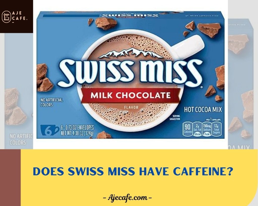 Picture of: Does Swiss Miss Have Caffeine? A Comprehensive Analysis